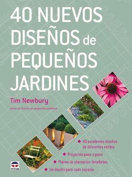 portada 40 Nuevos Diseños de Pequeños Jardines (in Spanish)