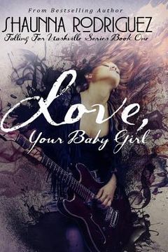 portada Love, Your Baby Girl (in English)