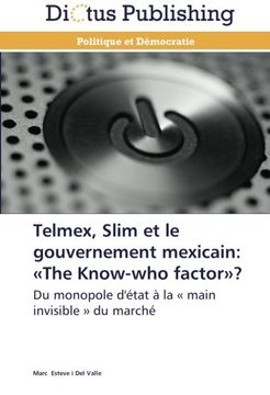 portada Telmex, Slim Et Le Gouvernement Mexicain: The Know-Who Factor?