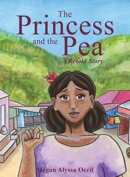 portada The Princess and the Pea: A Retold Story (en Inglés)