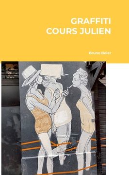 portada Cours Julien Graffiti: Quartier d'artistes Marseille (in French)