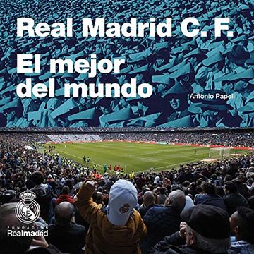 portada Real Madrid: El Mejor Club del Mundo