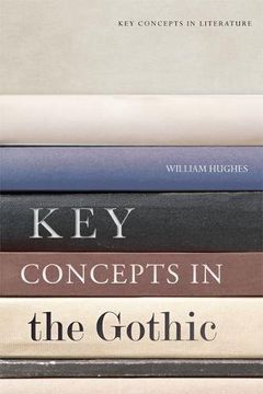 portada Key Concepts in the Gothic (Key Concepts in Literature) (en Inglés)