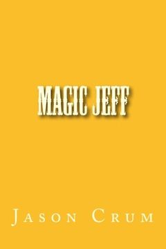 portada Magic Jeff (Magic Jeff's Handbook to Faith-Based Home Repair) (Volume 1)