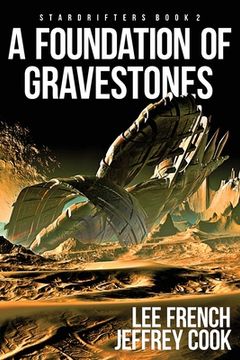 portada A Foundation of Gravestones (Stardrifters) (in English)