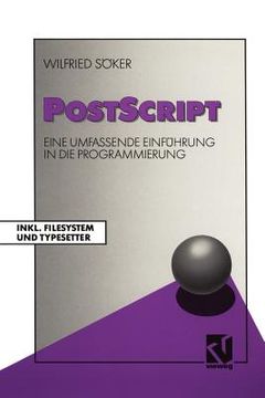 portada PostScript: Eine Umfassende Einführung in Die Programmierung Inkl. Filesystem Und Typesetter (en Alemán)