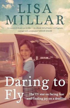 portada Daring to Fly: The tv Star on Facing Fear and Finding joy on a Deadline (en Inglés)