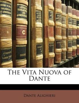 portada the vita nuova of dante (en Inglés)