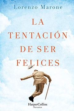 portada La Tentación de ser Felices (in Spanish)