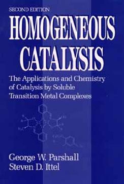 portada homogeneous catalysis: the applications and chemistry of catalysis by soluble transition metal complexes