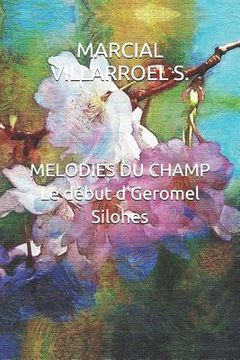 portada Melodies Du Champ Le Début d'Geromel Silohes (in French)