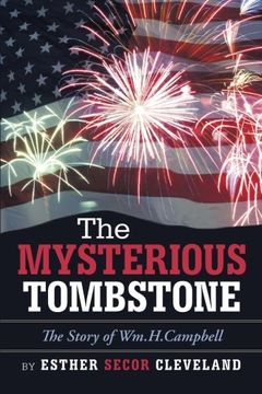 portada The Mysterious Tombstone: The Story of Wm.H.Campbell