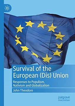 portada Survival of the European (Dis) Union: Responses to Populism, Nativism and Globalization (in English)