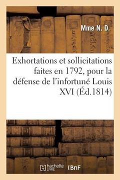 portada Précis Des Exhortations Et Sollicitations Faites Aux Députés de la Convention Nationale En 1792 (en Francés)
