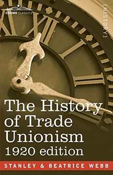 portada The History of Trade Unionism (en Inglés)