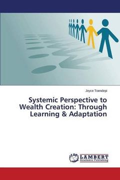 portada Systemic Perspective to Wealth Creation: Through Learning & Adaptation