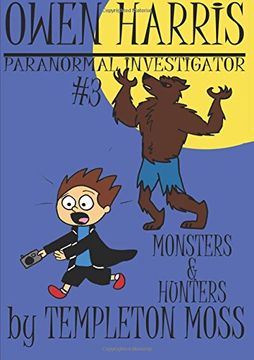 portada Owen Harris: Paranormal Investigator #3, Monsters and Hunters