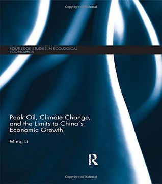 portada Peak Oil, Climate Change, and the Limits to China’s Economic Growth (Routledge Studies in Ecological Economics)