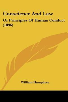 portada conscience and law: or principles of human conduct (1896)