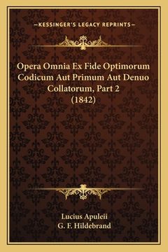 portada Opera Omnia Ex Fide Optimorum Codicum Aut Primum Aut Denuo Collatorum, Part 2 (1842) (en Latin)
