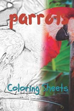 portada Parrot Coloring Sheets: 30 Parrot Drawings, Coloring Sheets Adults Relaxation, Coloring Book for Kids, for Girls, Volume 3 (en Inglés)