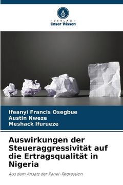 portada Auswirkungen der Steueraggressivität auf die Ertragsqualität in Nigeria (en Alemán)