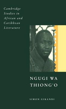 portada Ngugi wa Thiong'o Hardback (Cambridge Studies in African and Caribbean Literature) (en Inglés)