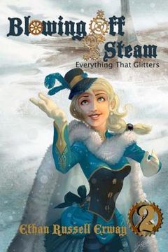 portada Blowing Off Steam #2 - Everything That Glitters (en Inglés)