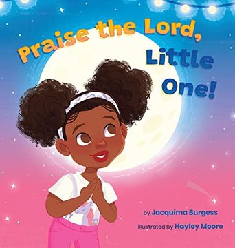 portada Praise the Lord, Little One! (en Inglés)