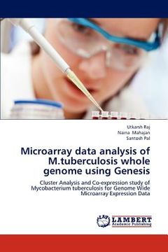 portada microarray data analysis of m.tuberculosis whole genome using genesis (en Inglés)