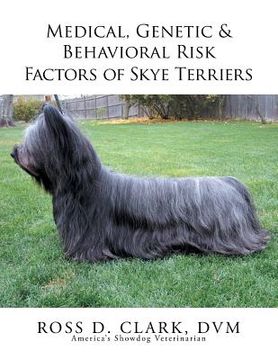 portada Medical, Genetic & Behavioral Risk Factors of Skye Terriers (in English)