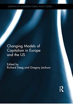 portada Changing Models of Capitalism in Europe and the U. S. (Journal of European Public Policy Series) (en Inglés)