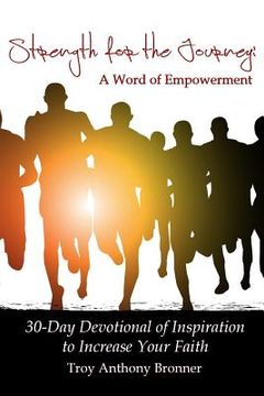 portada Strength for the Journey: A Word of Empowerment (en Inglés)