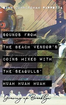 portada Sounds From the Beach Vendor's Coins Mixed With the Seagulls' Huah Huah Huah (en Inglés)