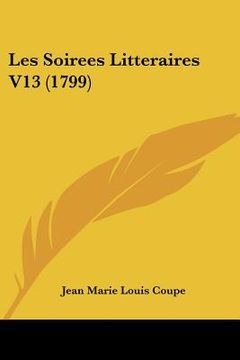 portada les soirees litteraires v13 (1799) (en Inglés)