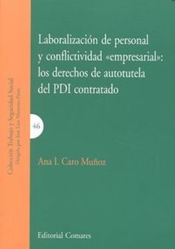 portada Laboralizacion de personal y conflictividad empresarial: los derechosde autotutela del pdi contratado
