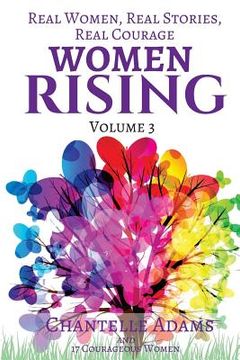 portada Women Rising Volume 3: Real Women, Real Stories, Real Courage (en Inglés)