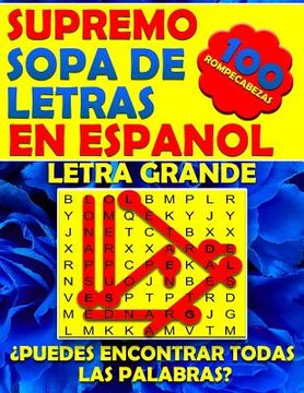 portada Supremo Sopa De Letras En Espanol Letra Grande: Spanish Word Search Books For Adults Large Print. Búsqueda De Palabras Para Adultos (spanish Edition)