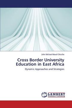 portada Cross Border University Education in East Africa (in English)