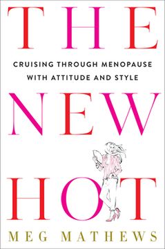 portada The new Hot: Cruising Through Menopause With Attitude and Style (en Inglés)