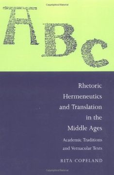 portada Rhetoric, Hermeneutics, and Translation in the Middle Ages Paperback: Academic Traditions and Vernacular Texts (Cambridge Studies in Medieval Literature) (in English)