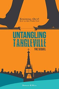 portada Untangling Tangleville: Stepping Out! Just as any Town can (en Inglés)