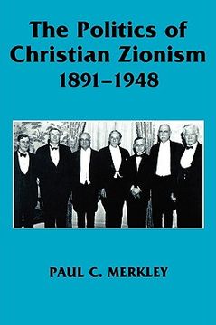 portada the politics of christian zionism 1891-1948 (en Inglés)