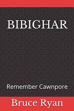 portada Bibighar: Remember Cawnpore (en Inglés)