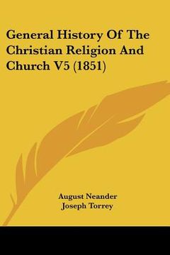 portada general history of the christian religion and church v5 (1851) (en Inglés)