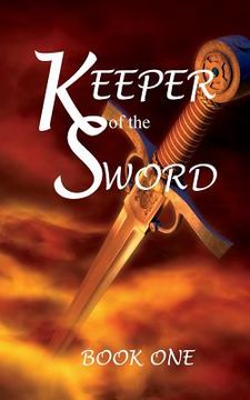 portada Keeper of the Sword book one (en Inglés)