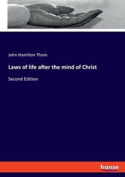 portada Laws of life after the mind of Christ: Second Edition
