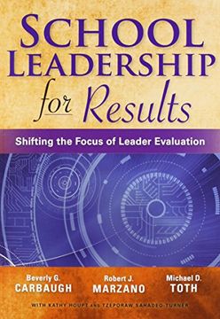portada School Leadership for Results: Shifting the Focus of Leader Evaluation (en Inglés)