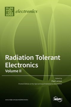 portada Radiation Tolerant Electronics, Volume II (en Inglés)