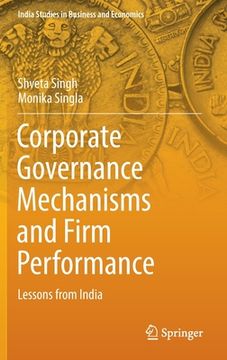 portada Corporate Governance Mechanisms and Firm Performance: Lessons from India